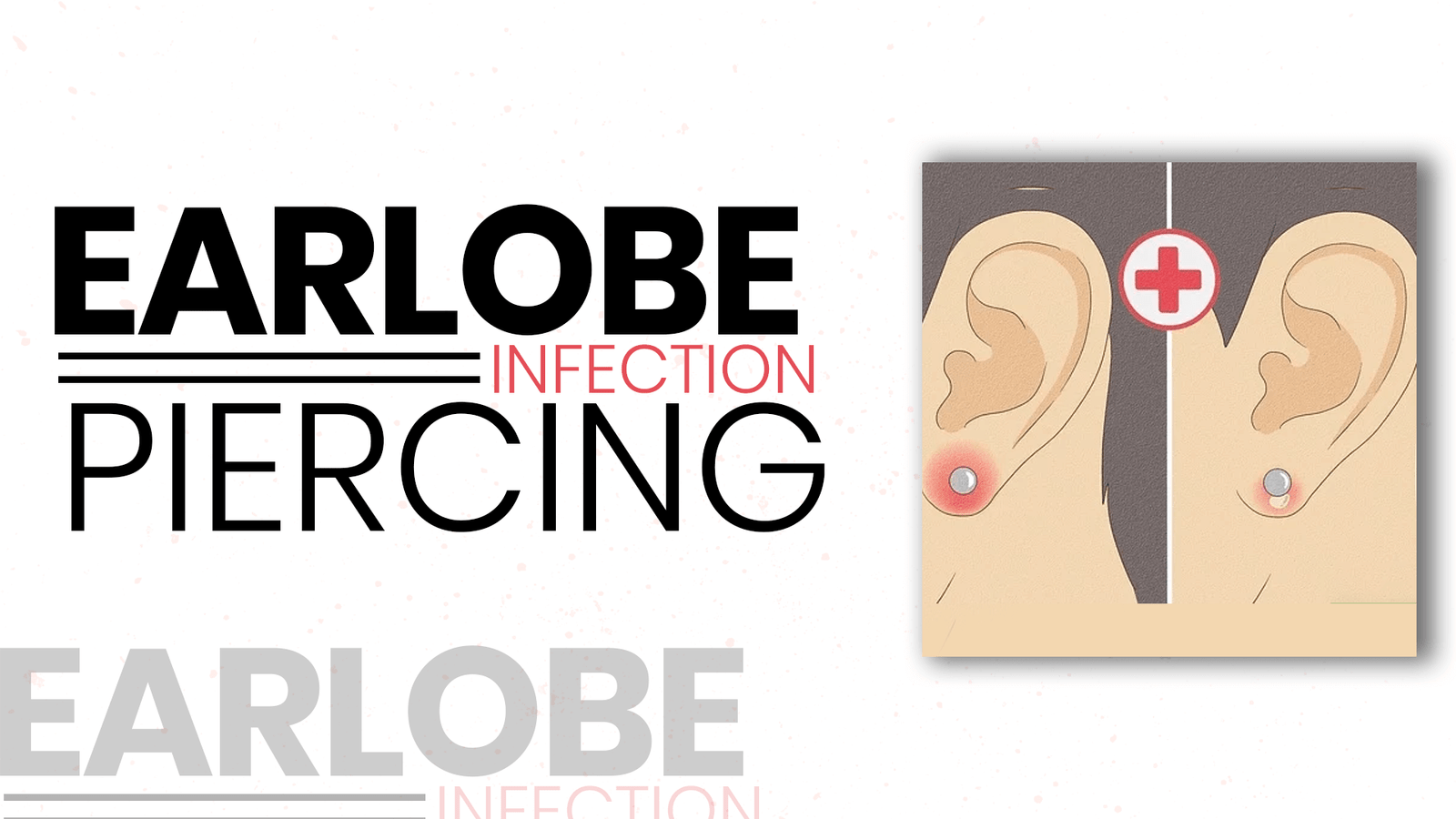 Earlobe Infection Piercing