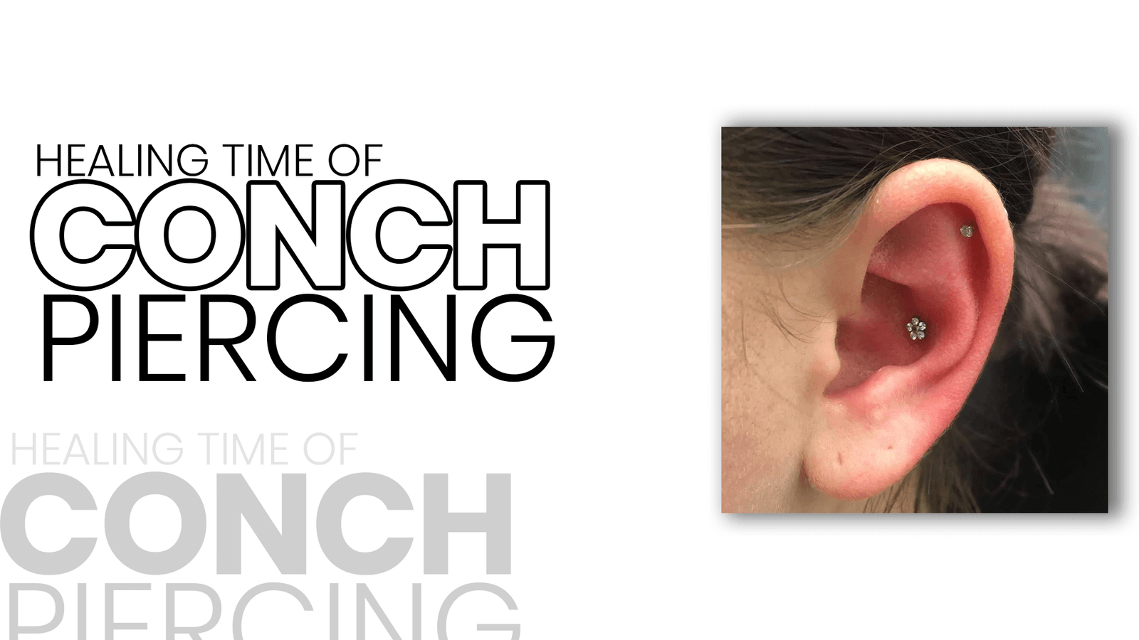 Healing Time of Conch Piercing