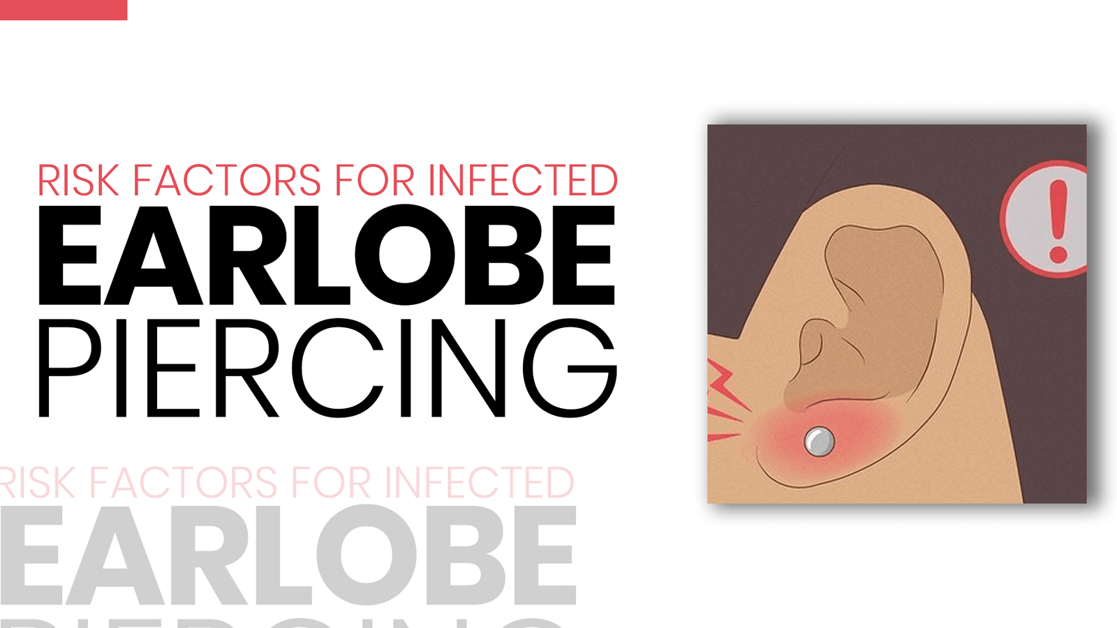 Risk-Factors-for-Infected-Earlobe-Piercing