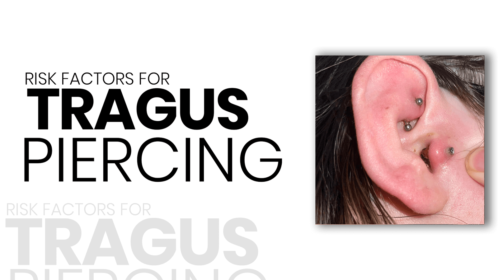 Risk Factors for Tragus Piercing