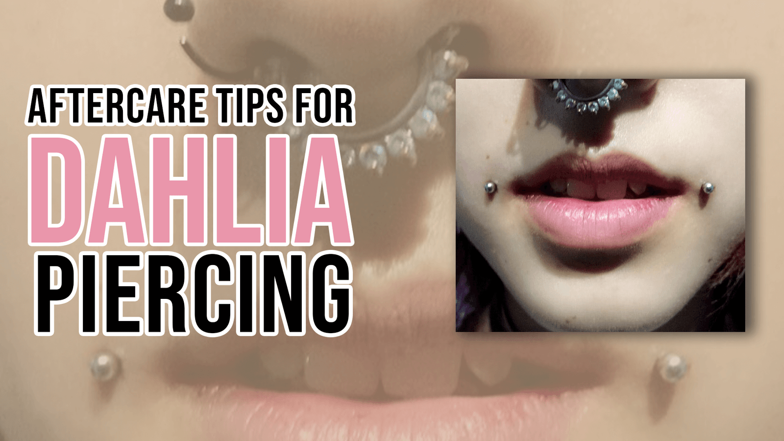 Aftercare Tips for Dahlia Piercing