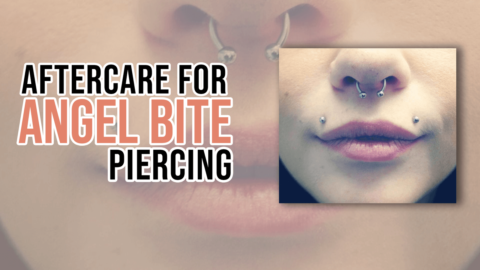 Aftercare for Angel Bite Piercing