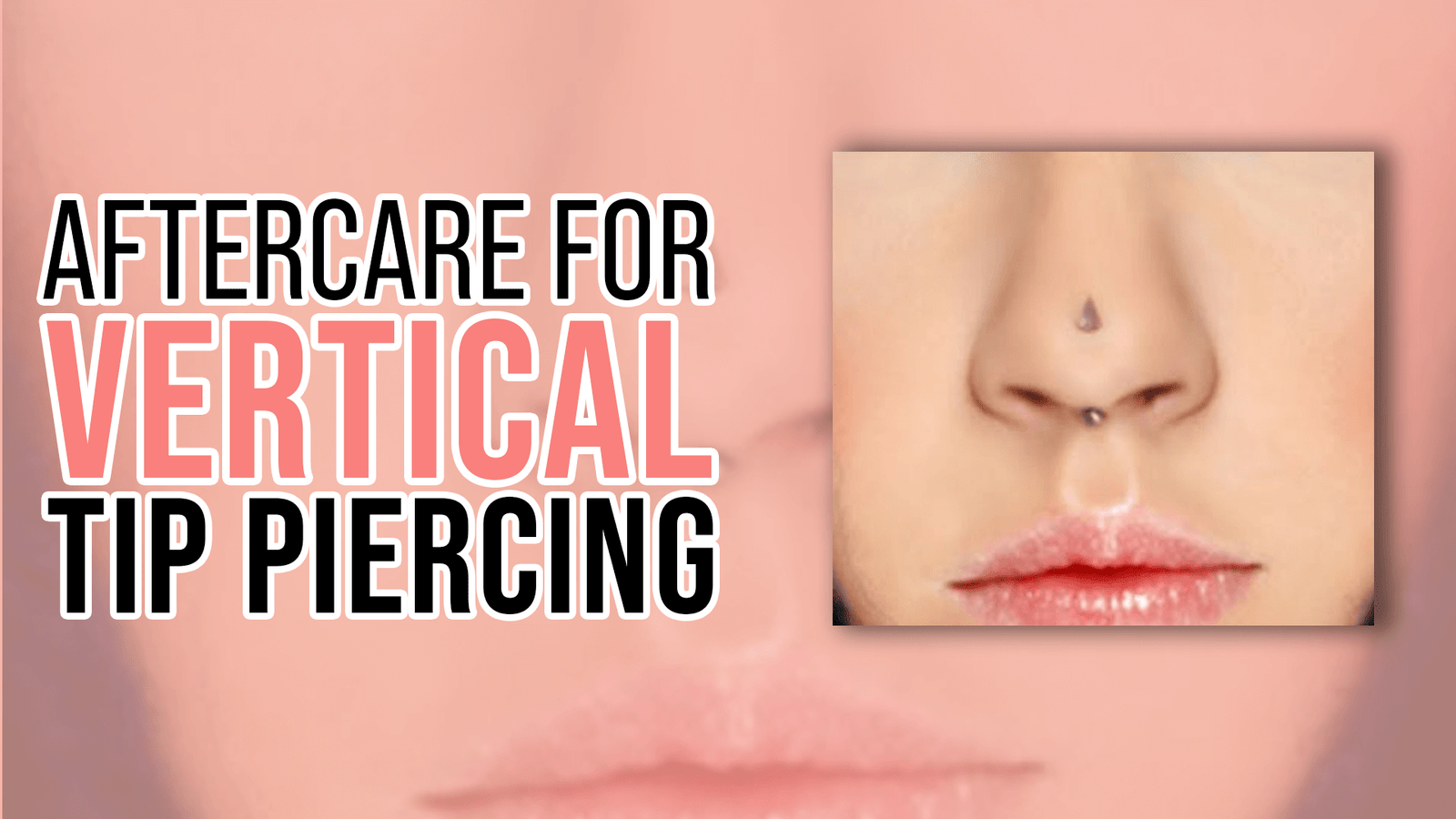 Aftercare-for-Vertical-Tip-Piercing