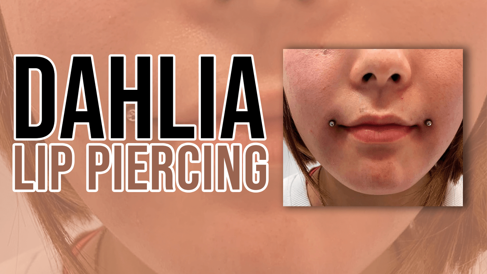 Dahlia Lip Piercing