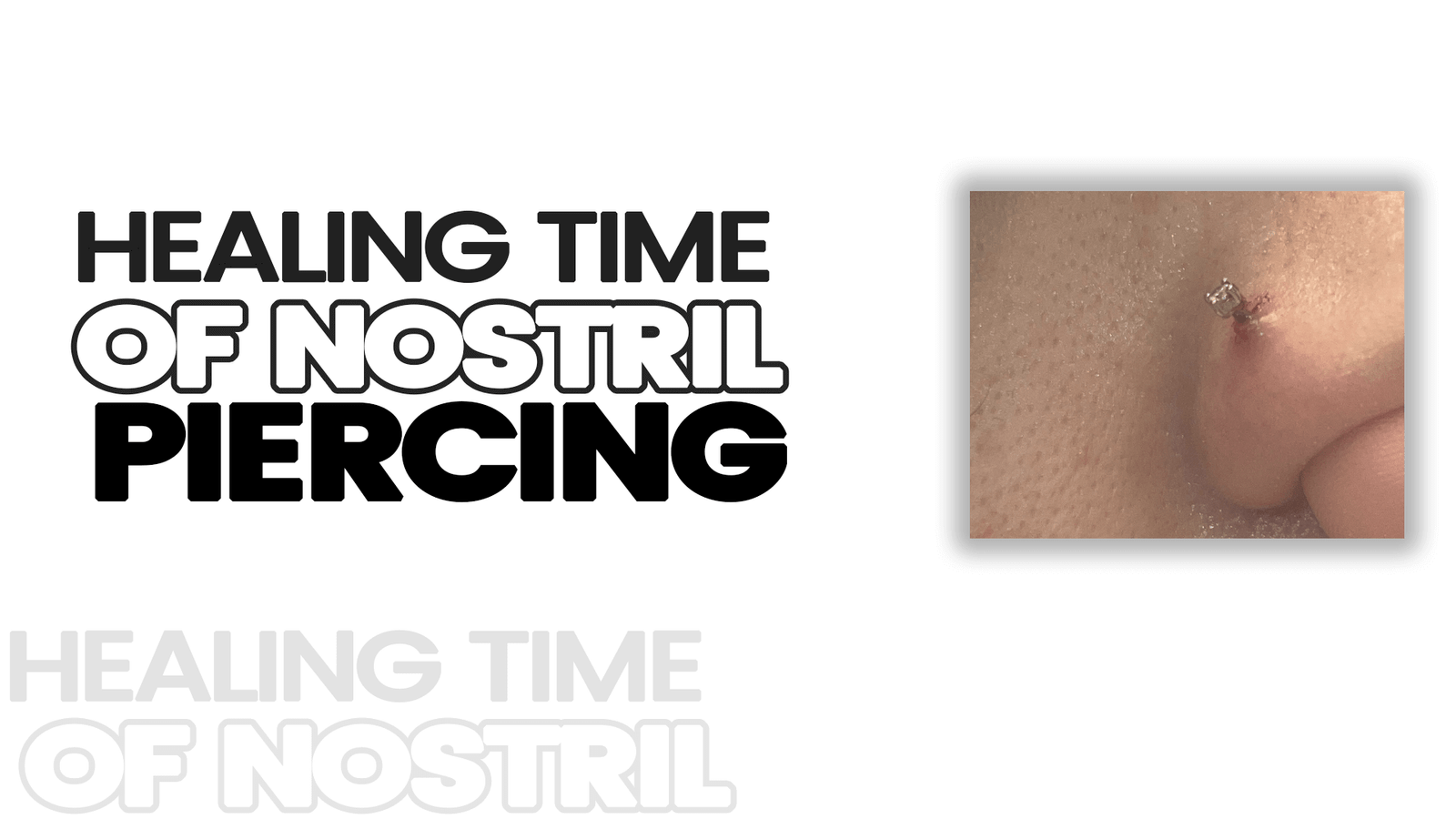 Healing Time of Nostril Piercing