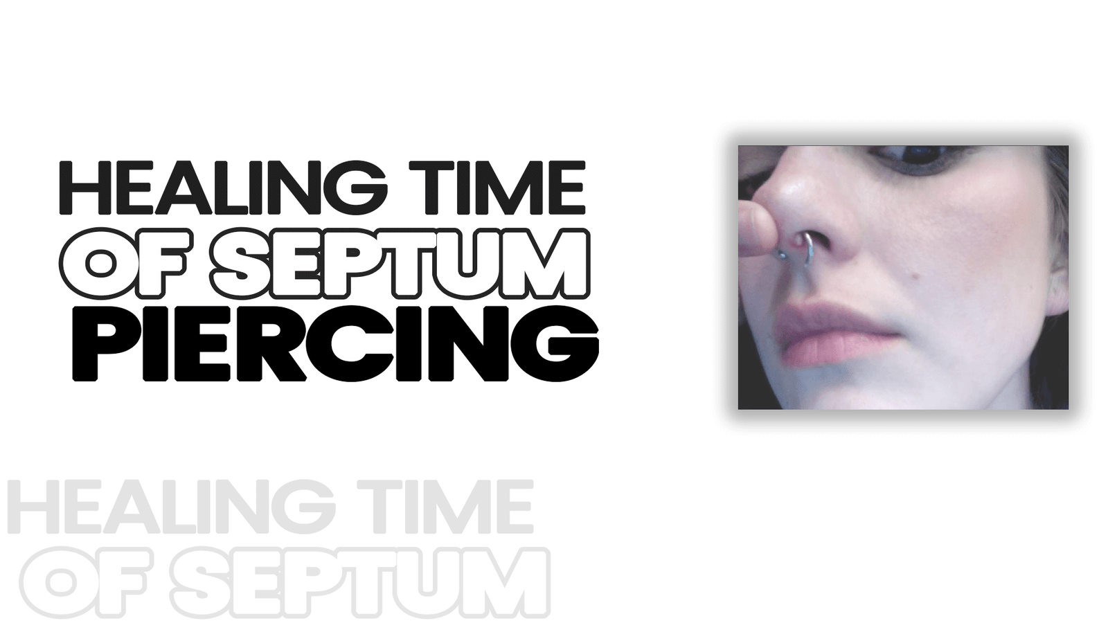 Healing Time of Septum Piercing