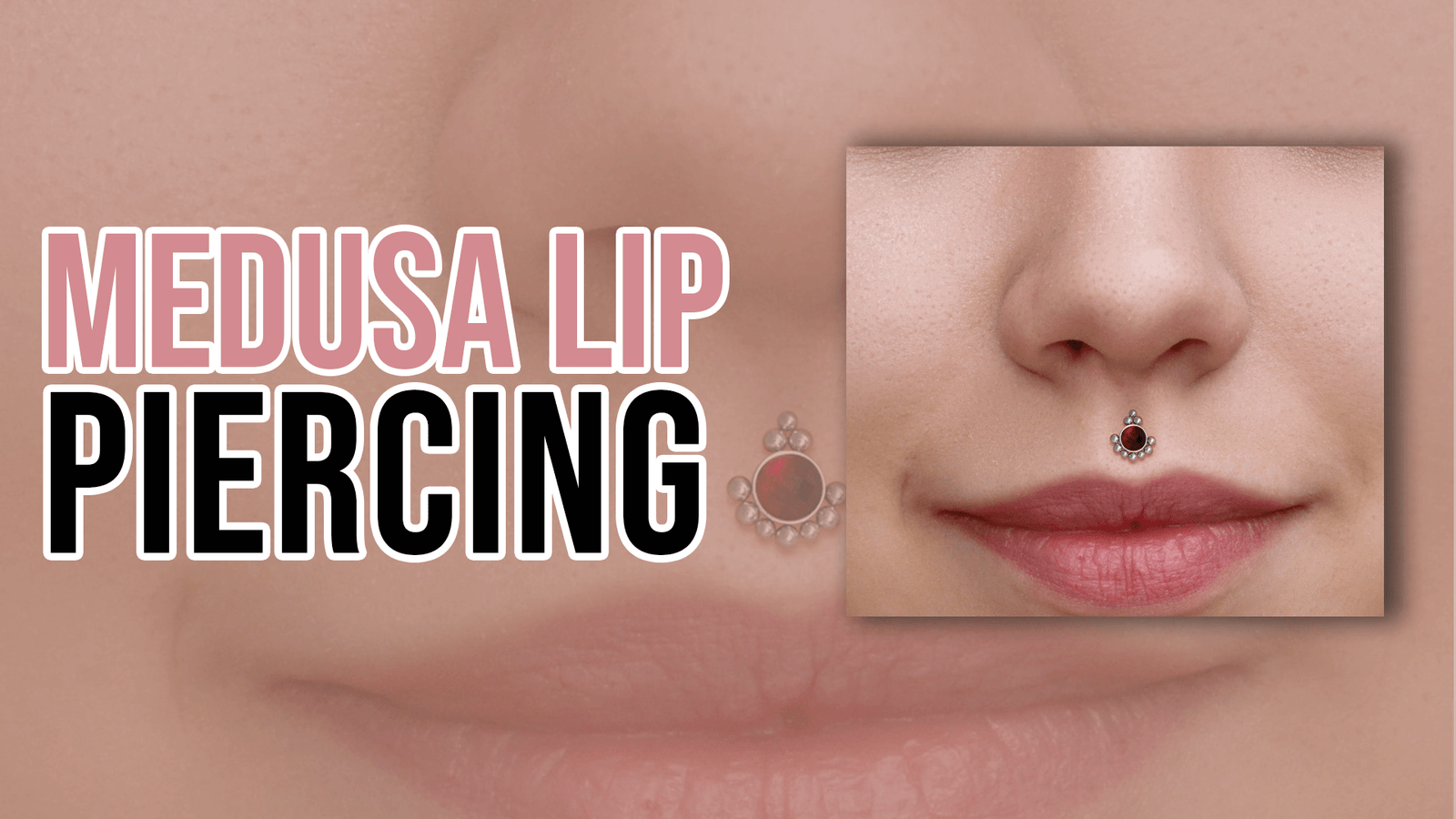 Medusa Lip Piercing