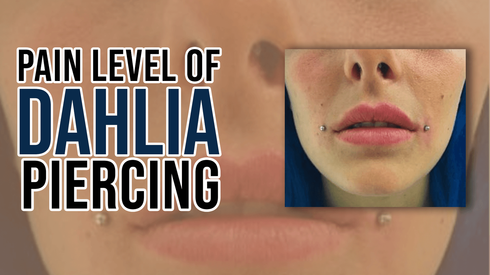 Pain Level of Dahlia Piercing