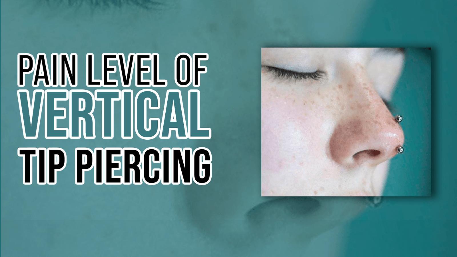 Pain-Level-of-Vertical-Tip-Piercing