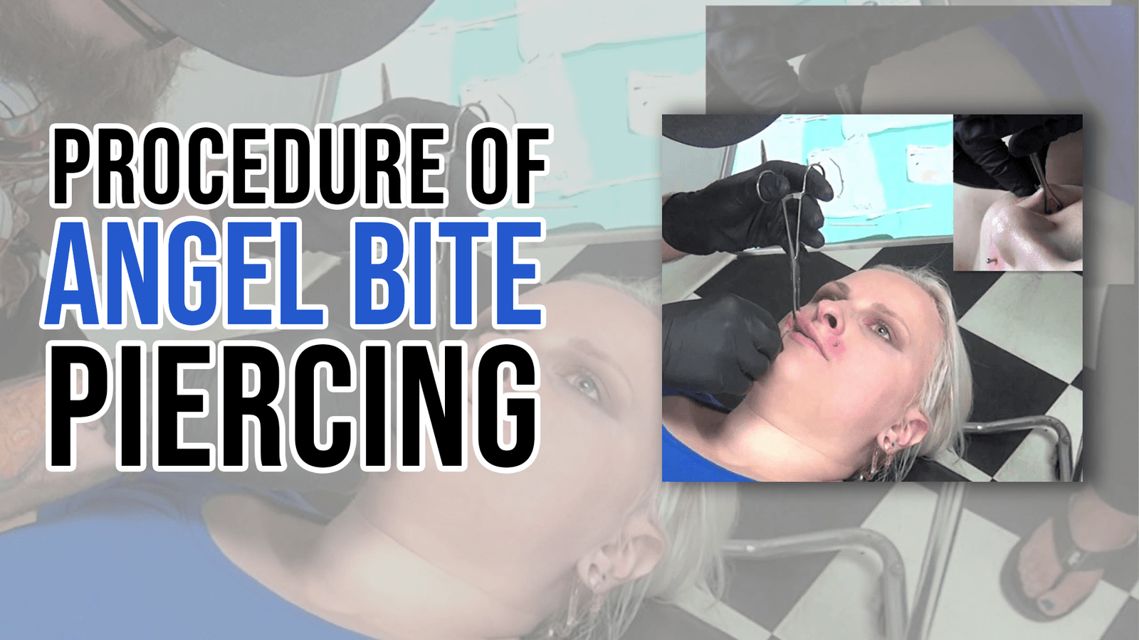 Procedure of Angel Bite Piercing