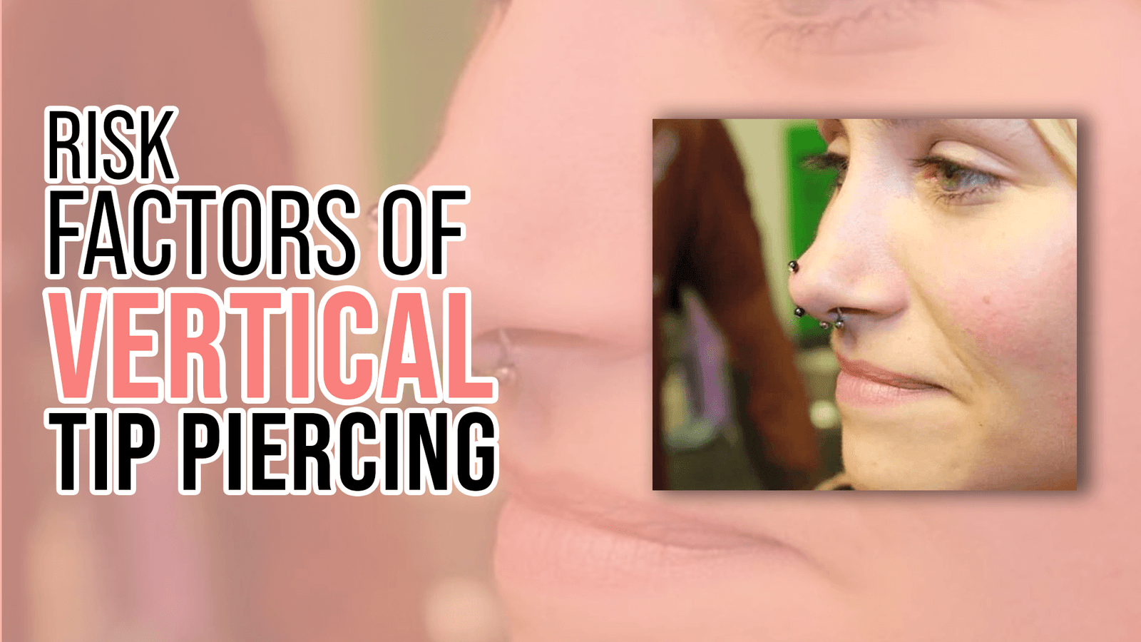 Risk-Factors-of-Vertical-Tip-Piercing
