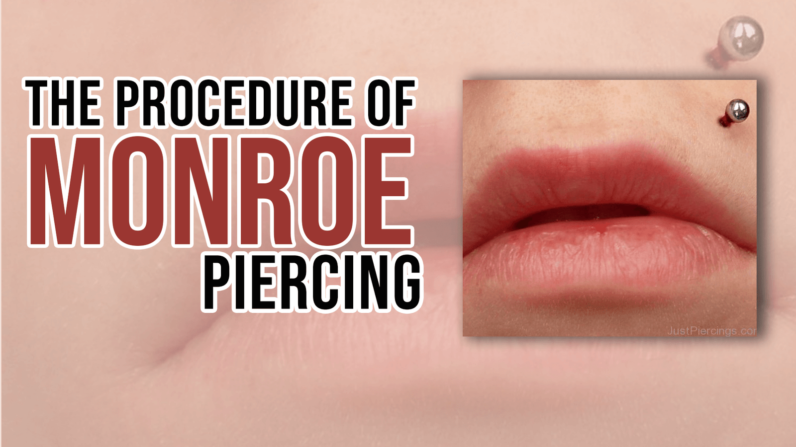 The Procedure of Monroe Piercing