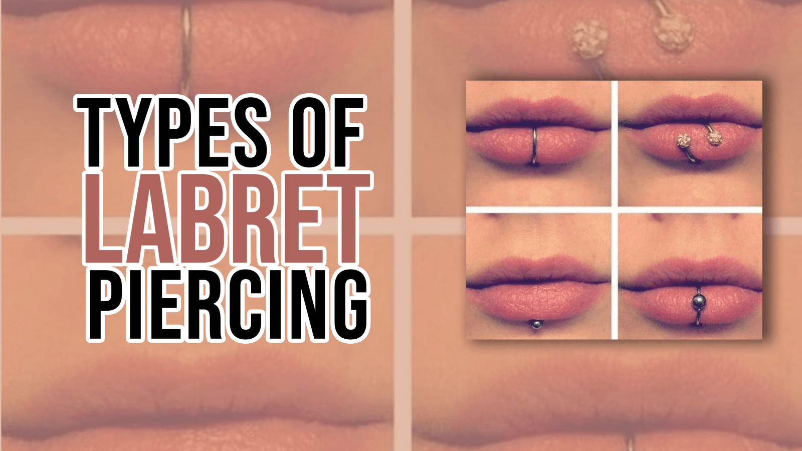 Types of Labret Piercing