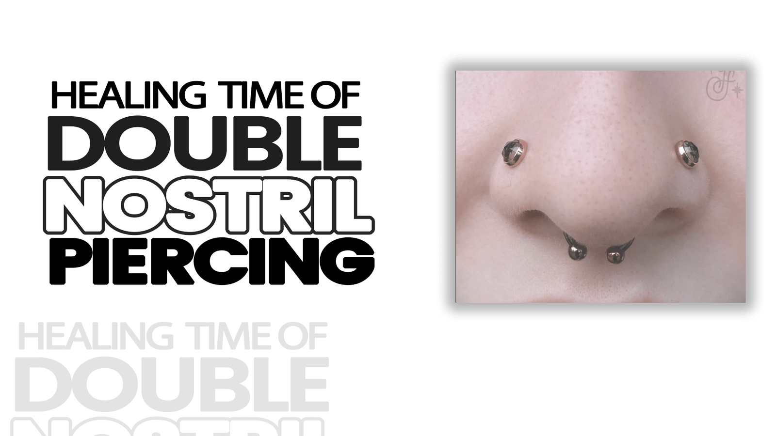 Healing time of Double Nostril Piercing